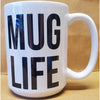Mug Life Ceramic Mug