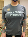 Drinking Problem Short Sleeve T-Shirt